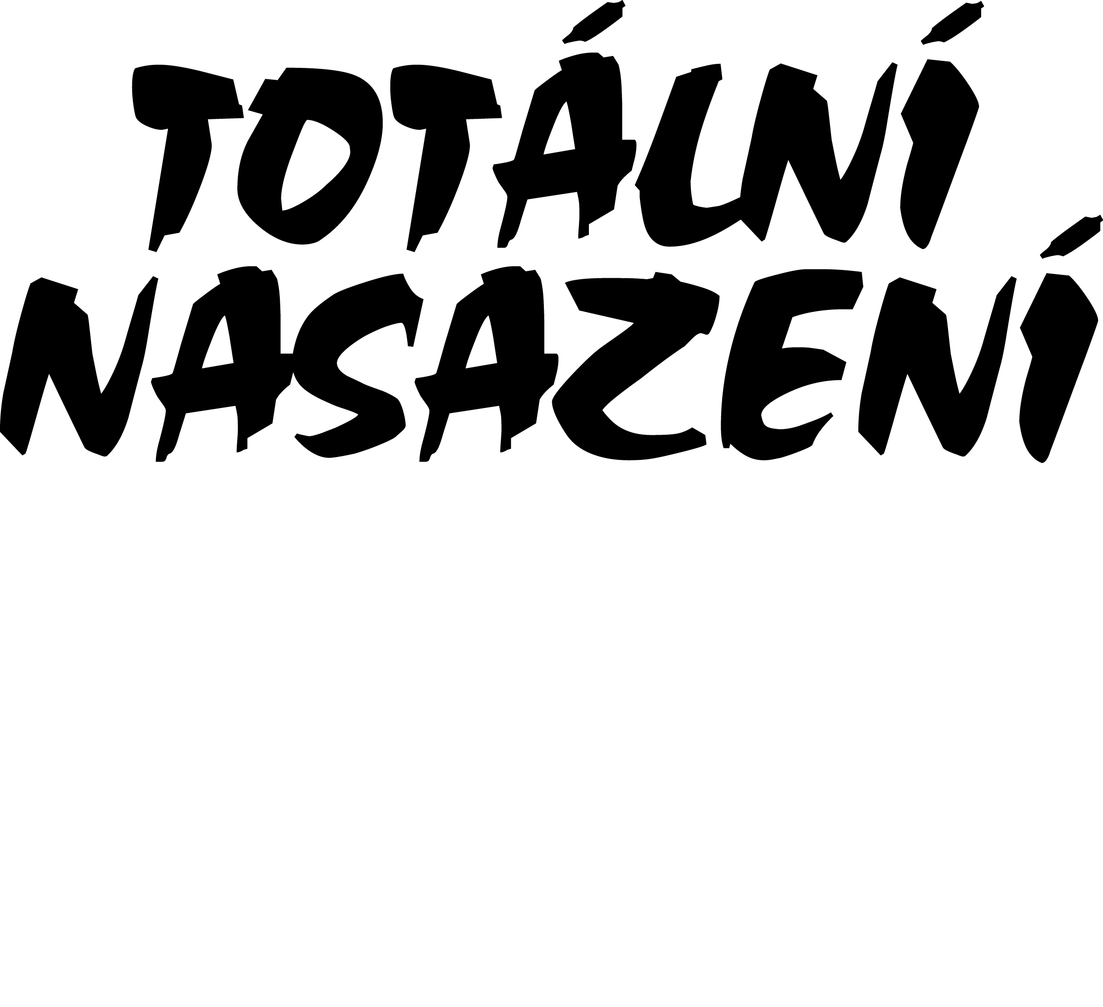 Nápis Totální nasazení